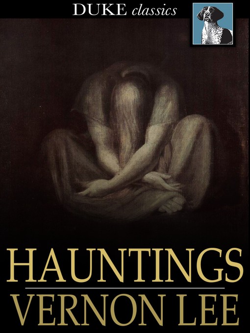 Title details for Hauntings by Vernon Lee - Available
